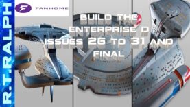Star Trek: Build The Enterprise D Issues 26 to 31 PDF’s. The Final is Here. By Fanhome