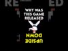 Why would they release a game like this?