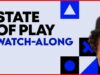 STATE OF PLAY WATCH ALONG