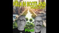 Folk in Scotland – Pond